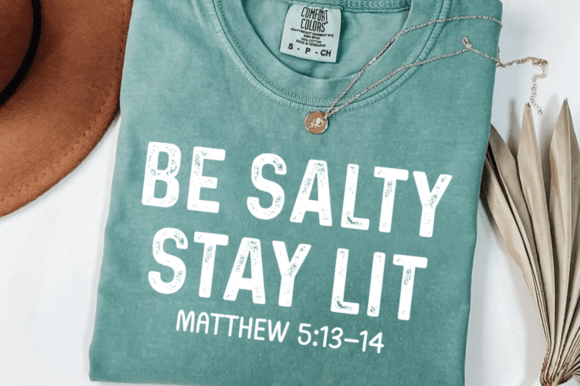 Be Salty Stay Lit SVG, Christian SVG