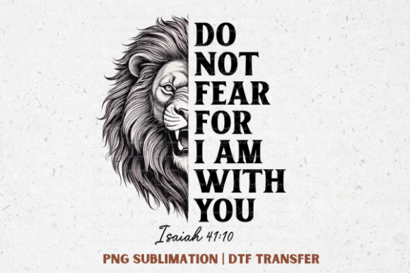 Christian Do Not Fear Lion PNG T-Shirt Designs