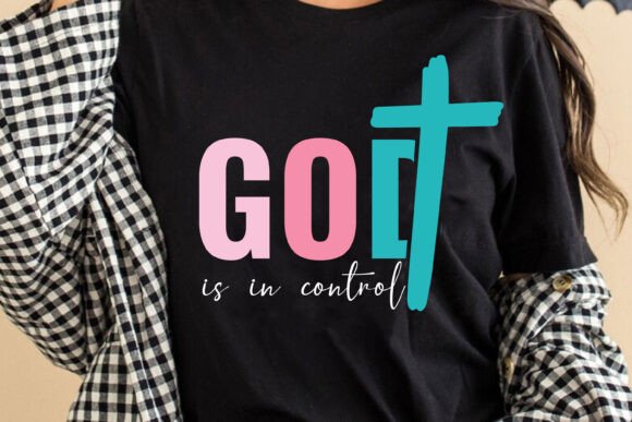 Christian SVG: “God Is in Control” T-Shirt Designs