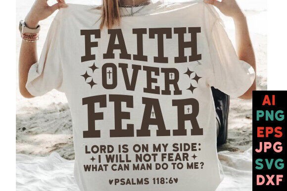 Faith over Fear SVG: Christian T-Shirt Designs