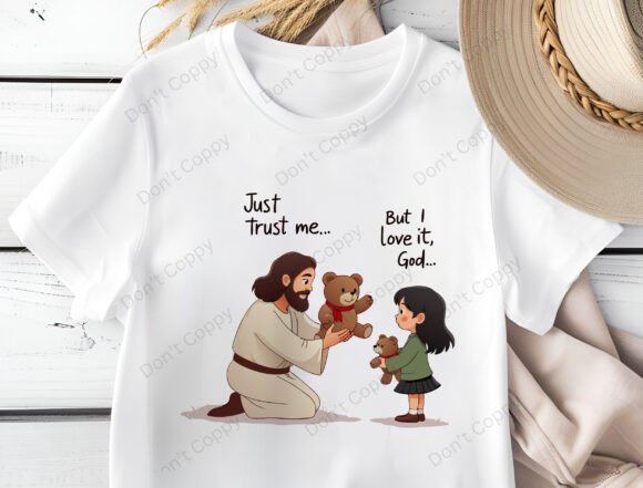 Just Trust Me God PNG: Jesus & Child T-Shirt Designs