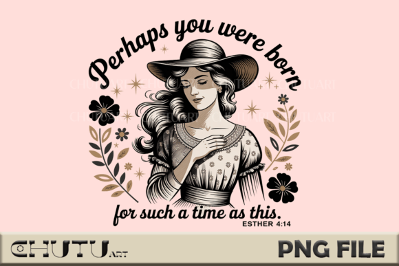 Perhaps You Were Born - Christian T-Shirt Designs