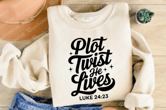 Plot Twist He Lives SVG: Christian T-Shirt Designs