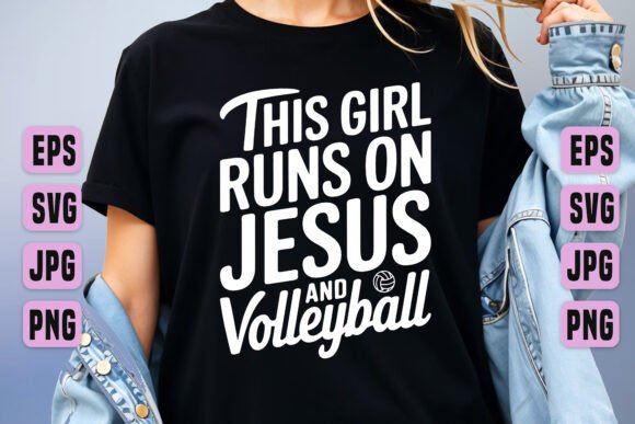 Runs on Jesus and Volleyball SVG T-Shirt Designs